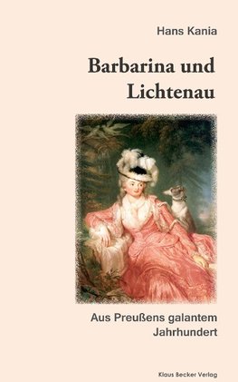 Barbarina und Lichtenau