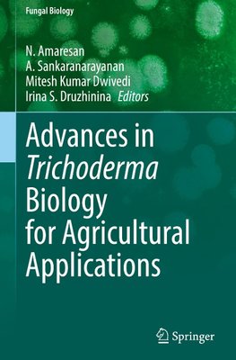 Advances in Trichoderma Biology for Agricultural Applications