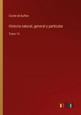 Historia natural, general y particular