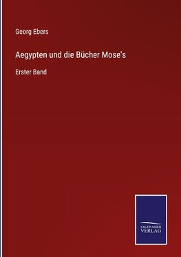 Aegypten und die Bücher Mose's