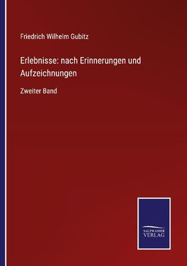 Erlebnisse: nach Erinnerungen und Aufzeichnungen