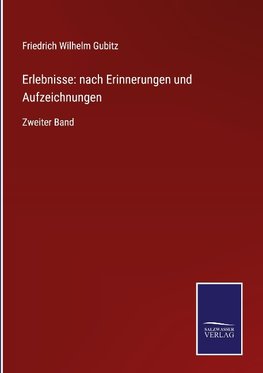 Erlebnisse: nach Erinnerungen und Aufzeichnungen