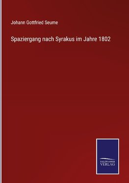 Spaziergang nach Syrakus im Jahre 1802