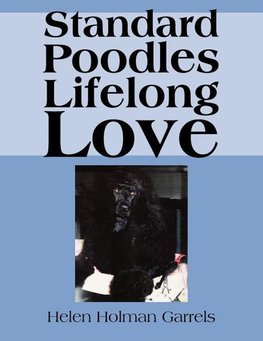 Standard Poodles Lifelong Love