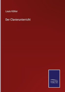 Der Clavierunterricht