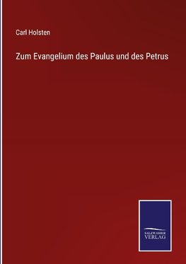 Zum Evangelium des Paulus und des Petrus