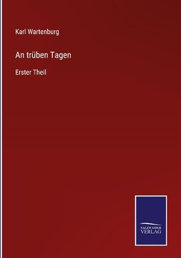 An trüben Tagen