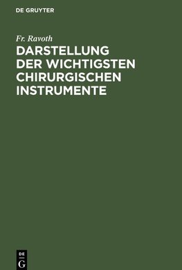 Darstellung der wichtigsten chirurgischen Instrumente