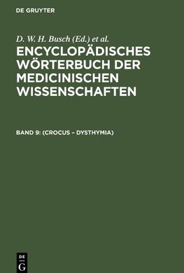 Encyclopädisches Wörterbuch der medicinischen Wissenschaften, Band 9, (Crocus ¿ Dysthymia)