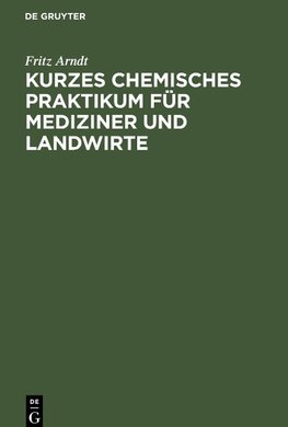 Kurzes chemisches Praktikum für Mediziner und Landwirte