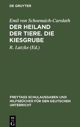 Der Heiland der Tiere. Die Kiesgrube