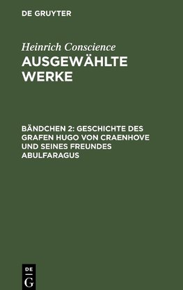 Ausgewählte Werke, Bändchen 2, Geschichte des Grafen Hugo von Craenhove und seines Freundes Abulfaragus