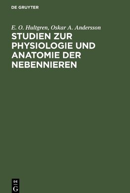 Studien zur Physiologie und Anatomie der Nebennieren