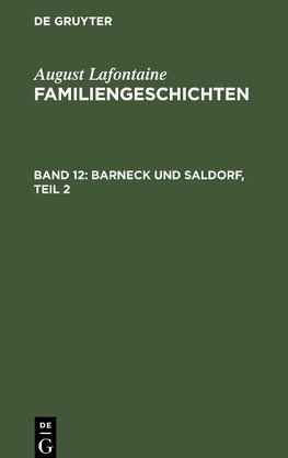 Familiengeschichten, Band 12, Barneck und Saldorf, Teil 2