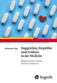 Suggestion, Empathie und Evidenz in der Medizin