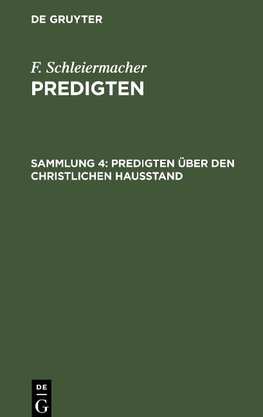 Predigten, Sammlung 4, Predigten über den christlichen Hausstand