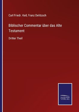 Biblischer Commentar über das Alte Testament