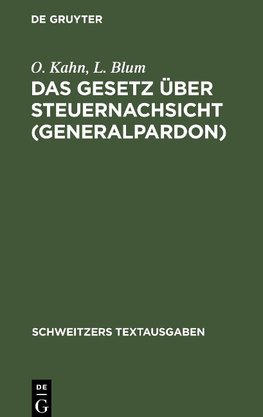 Das Gesetz über Steuernachsicht (Generalpardon)