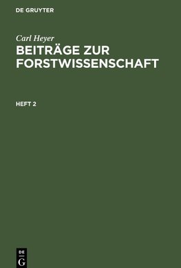 Beiträge zur Forstwissenschaft, Heft 2, Beiträge zur Forstwissenschaft Heft 2