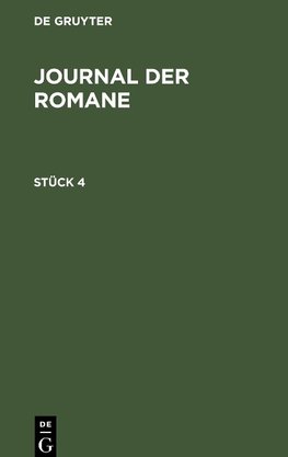 Journal der Romane, Stück 4, Journal der Romane Stück 4