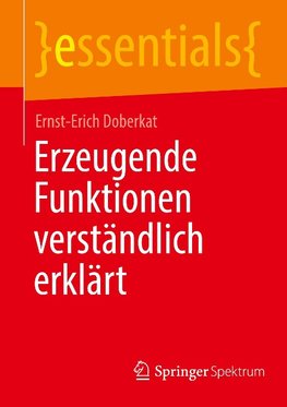 Erzeugende Funktionen verständlich erklärt