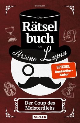 Das Rätselbuch des Arsène Lupin: Der Coup des Meisterdiebs