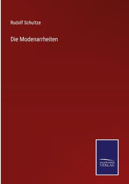 Die Modenarrheiten