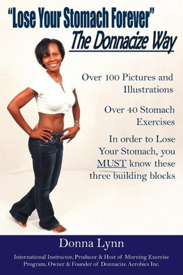 Lose Your Stomach Forever the Donnacize Way