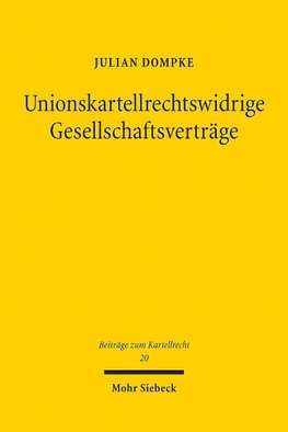 Unionskartellrechtswidrige Gesellschaftsverträge