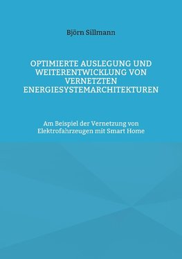 Optimierte Auslegung und Weiterentwicklung von vernetzten Energiesystemarchitekturen