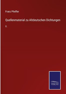 Quellenmaterial zu Altdeutschen Dichtungen