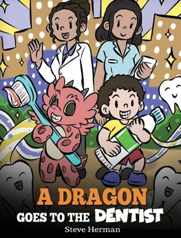 A Dragon Goes to the Dentist