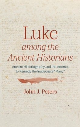 Luke among the Ancient Historians