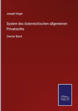 System des österreichischen allgemeinen Privatrechts