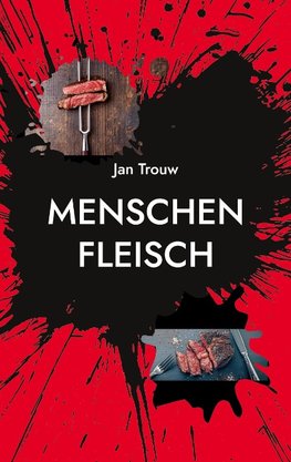 Menschenfleisch