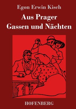 Aus Prager Gassen und Nächten