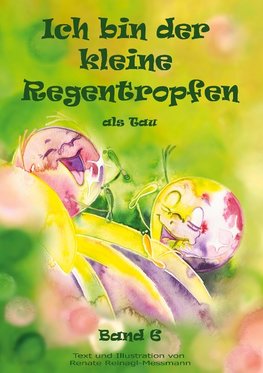 Ich bin der kleine Regentropfen