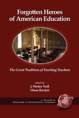 Forgotten Heroes of American Education