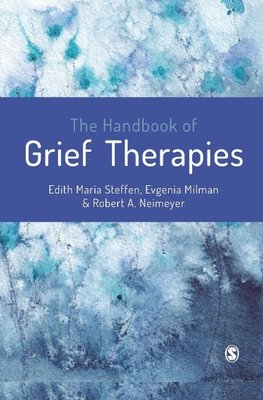 The Handbook of Grief Therapies