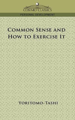 Yoritomo-Tashi: Common Sense and How to Exercise It