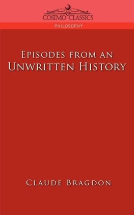 Episodes of an Unwritten History