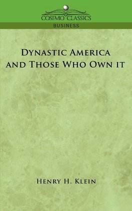 Dynastic America and Those Who Own It