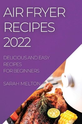 AIR FRYER RECIPES 2022