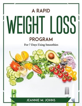 A Rapid Weight Loss Program