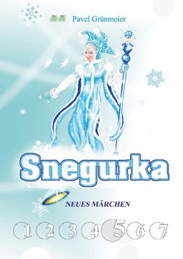 Snegurka. Neues Märchen 5