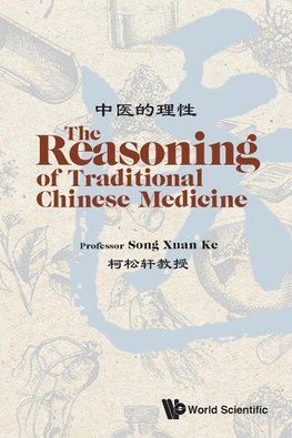 The Reasoning of Traditional Chinese Medicine