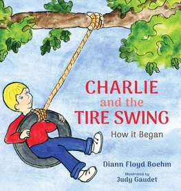 Charlie and the Tire Swing