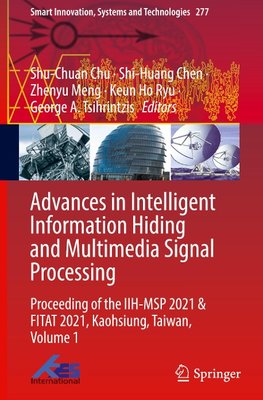 Advances in Intelligent Information Hiding and Multimedia Signal Processing