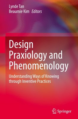 Design Praxiology and Phenomenology