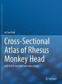 Cross-Sectional Atlas of Rhesus Monkey Head